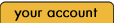 Your Account
